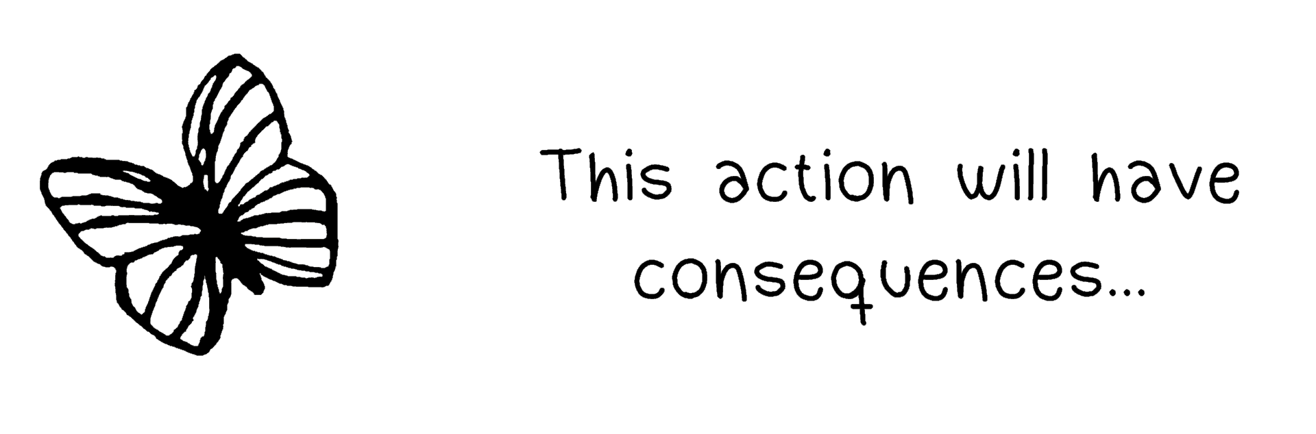 This action will have consequences